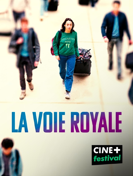 CINE+ Festival - La voie royale