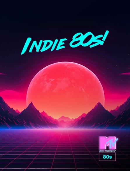 MTV 80' - Indie 80s!