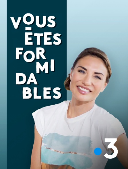 France 3 - Vous êtes formidables - Occitanie