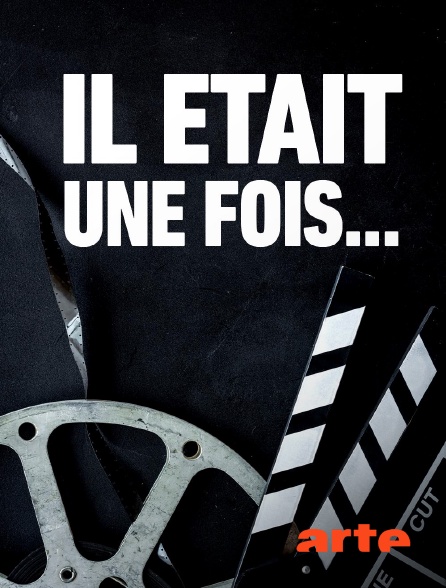 Arte - Il était une fois...