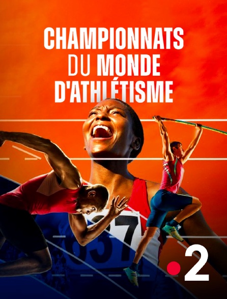 France 2 - Athlétisme : Championnats du monde 2023