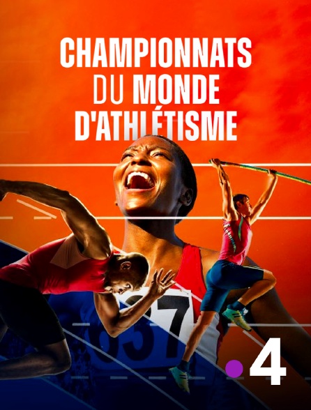 France 4 - Athlétisme : Championnats du monde 2023 en replay