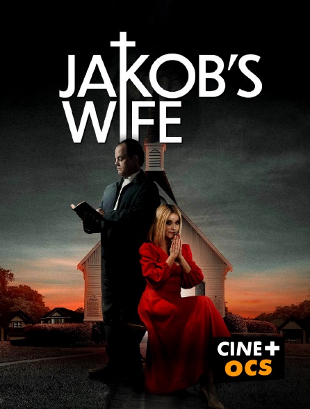 CINÉ Cinéma - Jakob's Wife