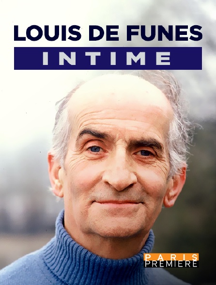 Paris Première - Louis de Funès intime