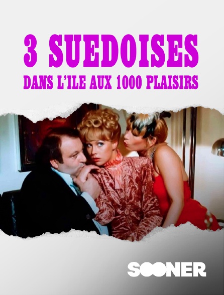 Sooner - 3 Suédoises dans l'île aux 1000 plaisirs