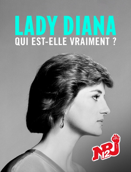 NRJ 12 - Lady Diana, qui est-elle vraiment ?