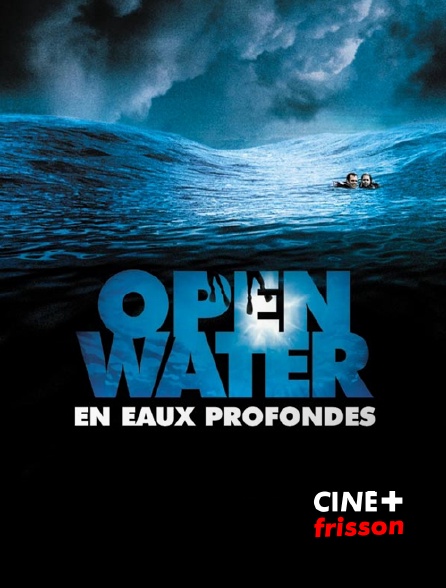 CINE+ Frisson - Open Water, en eaux profondes