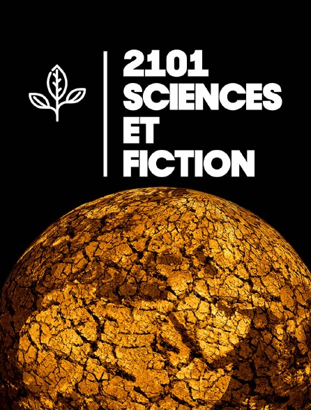 2101, sciences et fiction