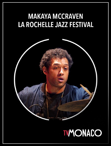 TV Monaco - Makaya McCraven : La Rochelle Jazz Festival