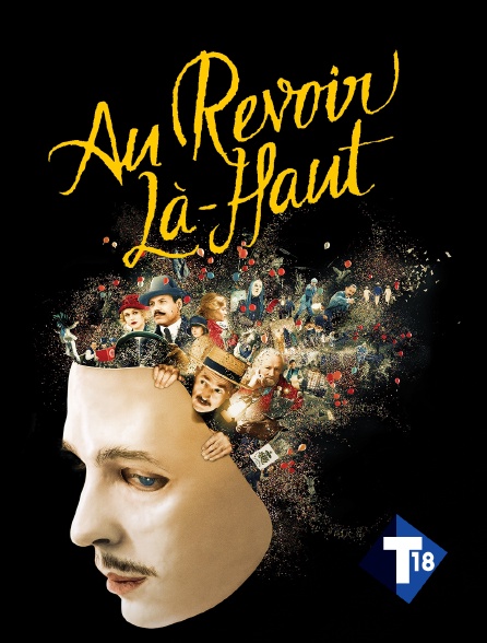 T18 - Au revoir là-haut