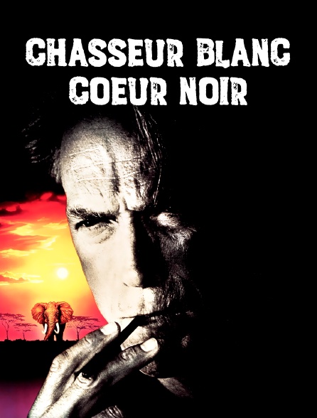 Chasseur blanc coeur noir en streaming gratuit