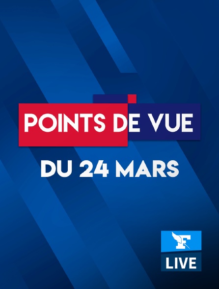 Figaro Live - Points de Vue du 24 mars 2021