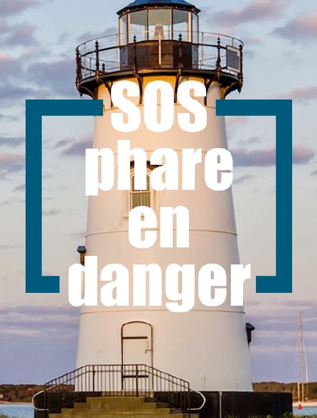 SOS phare en danger