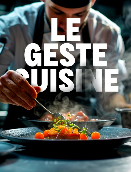 Le geste cuisine