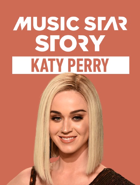 Music Star Story : Katy Perry