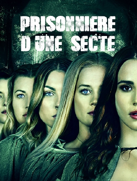 Prisonnière d'une secte