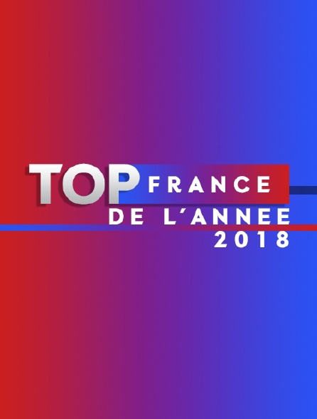 Top France de l'année 2018