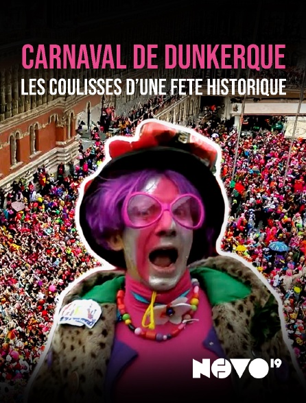 Novo 19 - Carnaval de Dunkerque : les coulisses d’une fête historique