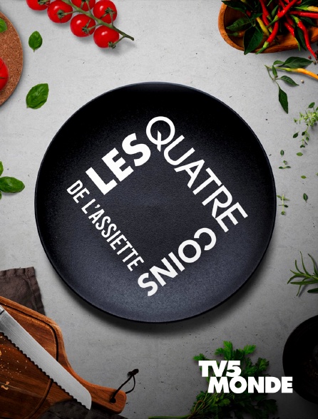 TV5MONDE - Les quatre coins de l'assiette