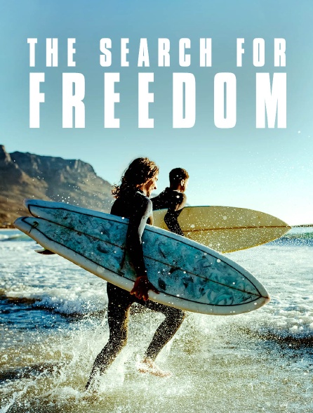 The Search for Freedom