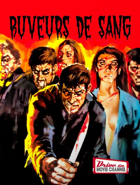 Drive-in Movie Channel - Buveurs de sang en replay