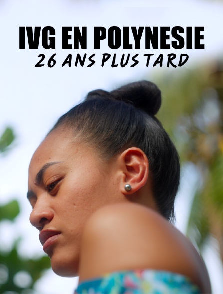 IVG en Polynésie, 26 ans plus tard