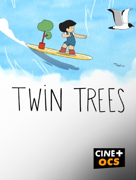 CINÉ Cinéma - Twin Trees en replay
