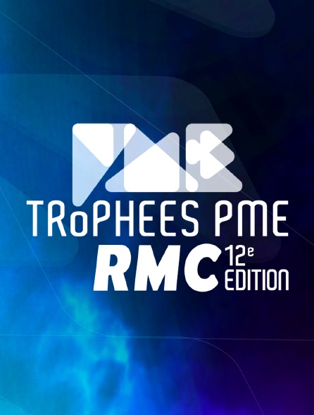 12e édition des Trophées PME RMC