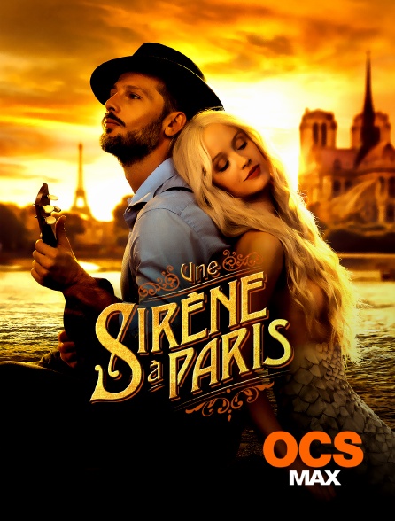 Une Sirène à Paris Streaming Une sirène à Paris en Streaming sur OCS Max - Molotov.tv