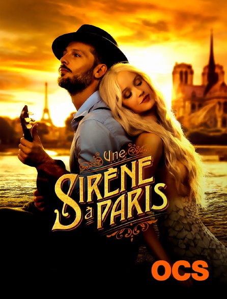 OCS - Une sirène à Paris