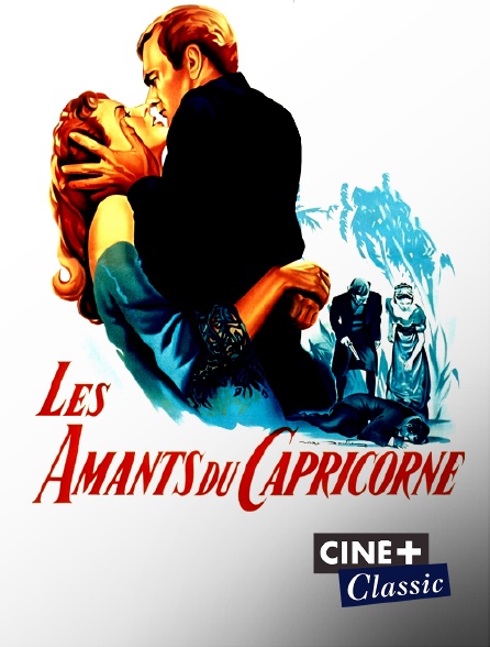 Ciné+ Classic - Les amants du Capricorne