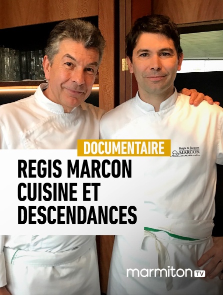 Marmiton TV - Régis Marcon, cuisine et descendances