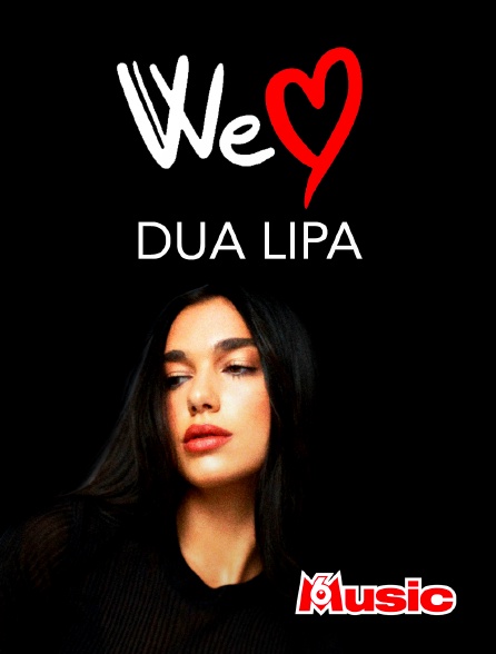 M6 Music - We Love Dua Lipa!