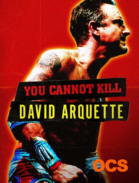 OCS - You Cannot Kill David Arquette