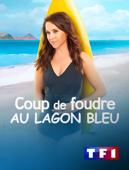 TF1 - Coup de foudre au lagon bleu