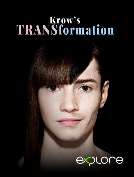 EXPLORE - Krow's Transformation