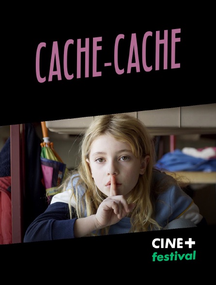 CINE+ Festival - Cache-cache