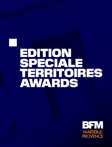 BFM Marseille Provence - Edition spéciale : Territoires Awards