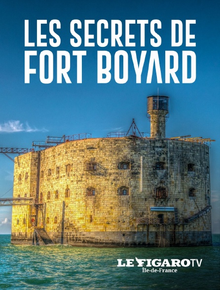 Le Figaro TV Île-de-France - Les secrets de Fort Boyard