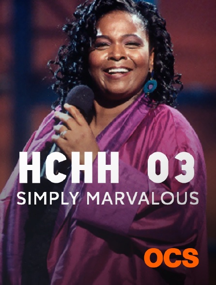 OCS - HCHH 03 : Simply Marvalous