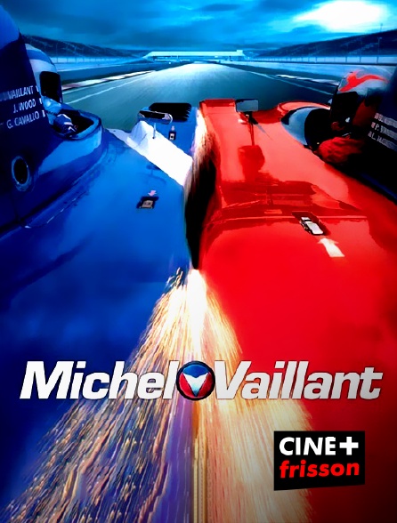 CINE+ Frisson - Michel Vaillant