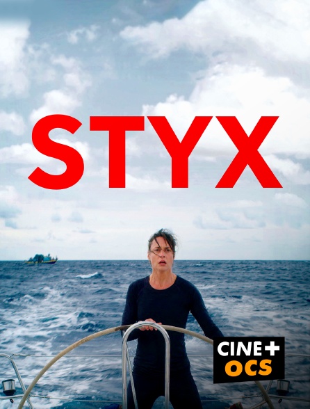 CINÉ Cinéma - Styx