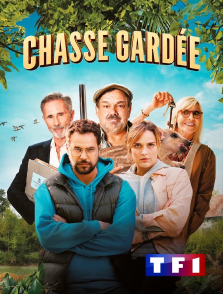TF1 - Chasse gardée