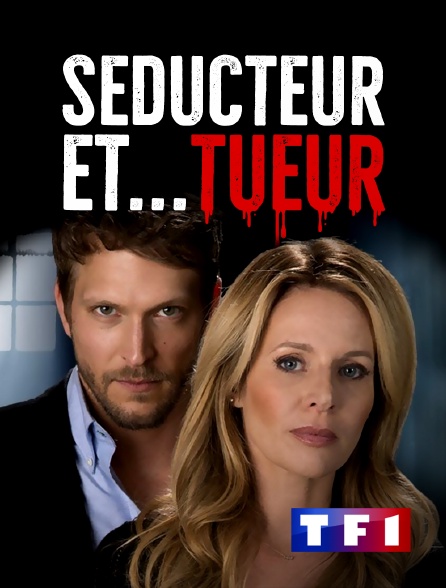 TF1 - Séducteur et... tueur