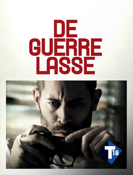 T18 - De guerre lasse