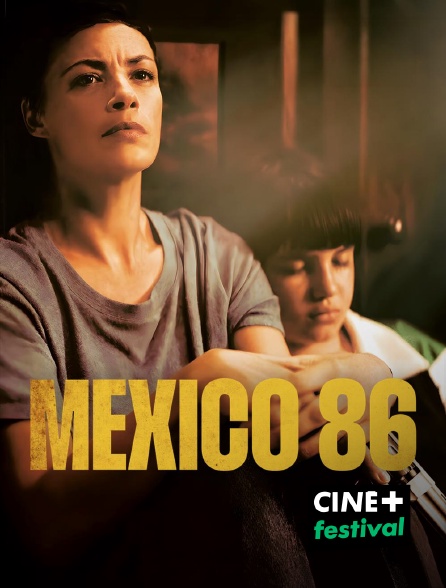 CINE+ Festival - Mexico 86 en replay
