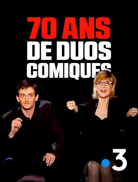 France 3 - 70 ans de duos comiques