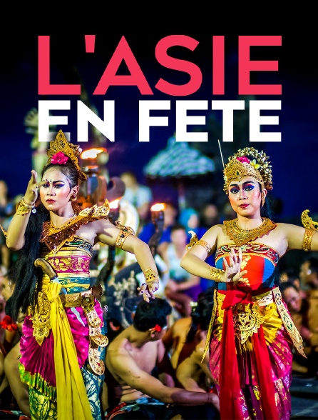 L'Asie en fête