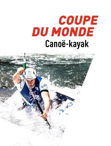 Canoë-kayak : Coupe du monde
