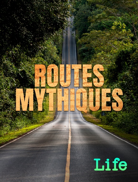 Molotov Channels Life - Routes Mythiques